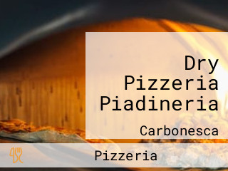 Dry Pizzeria Piadineria