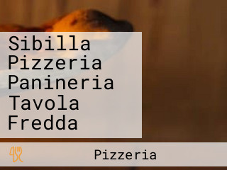 Sibilla Pizzeria Panineria Tavola Fredda