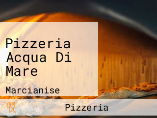 Pizzeria Acqua Di Mare