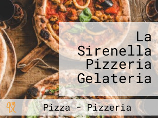 La Sirenella Pizzeria Gelateria