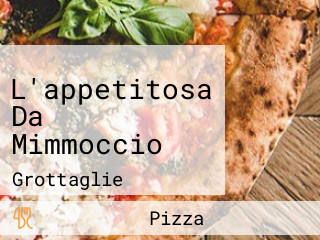 L'appetitosa Da Mimmoccio