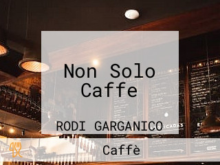 Non Solo Caffe