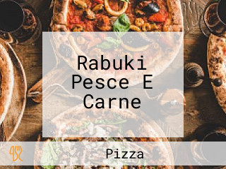 Rabuki Pesce E Carne