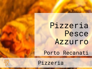 Pizzeria Pesce Azzurro