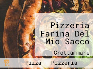 Pizzeria Farina Del Mio Sacco