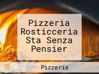 Pizzeria Rosticceria Sta Senza Pensier