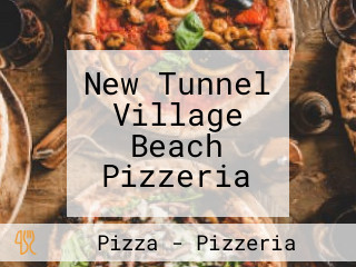 New Tunnel Village Beach Pizzeria