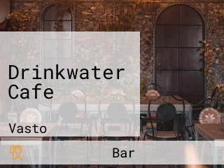 Drinkwater Cafe