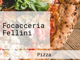 Focacceria Fellini