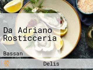 Da Adriano Rosticceria