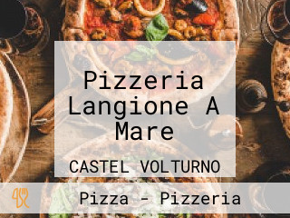 Pizzeria Langione A Mare