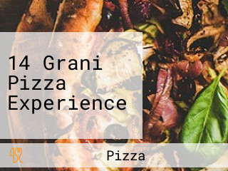 14 Grani Pizza Experience