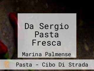 Da Sergio Pasta Fresca