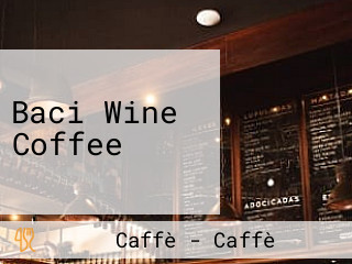 Baci Wine Coffee