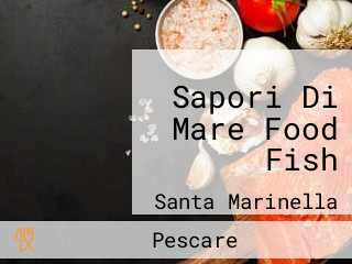 Sapori Di Mare Food Fish