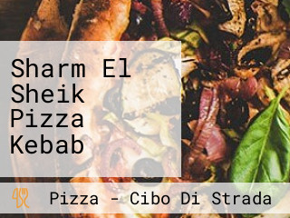 Sharm El Sheik Pizza Kebab