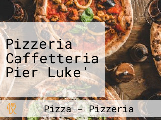 Pizzeria Caffetteria Pier Luke'