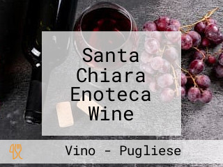 Santa Chiara Enoteca Wine Bistrot Typical Shop