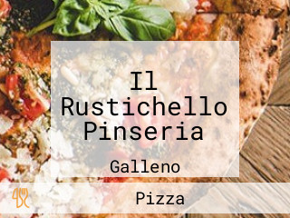 Il Rustichello Pinseria