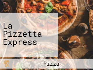 La Pizzetta Express