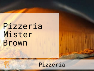 Pizzeria Mister Brown