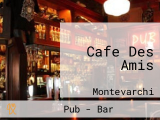 Cafe Des Amis