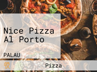 Nice Pizza Al Porto