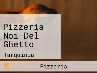 Pizzeria Noi Del Ghetto