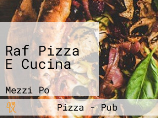 Raf Pizza E Cucina