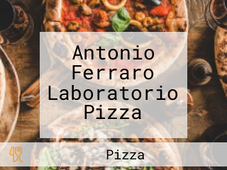 Antonio Ferraro Laboratorio Pizza