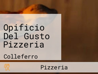 Opificio Del Gusto Pizzeria