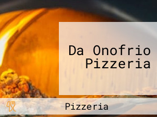 Da Onofrio Pizzeria