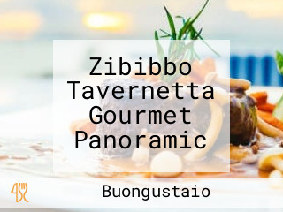 Zibibbo Tavernetta Gourmet Panoramic