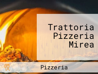 Trattoria Pizzeria Mirea