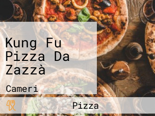 Kung Fu Pizza Da Zazzà