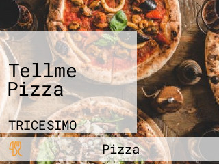 Tellme Pizza