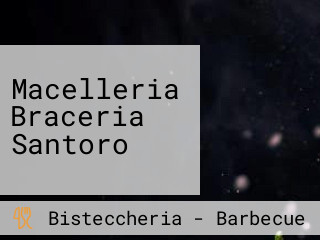 Macelleria Braceria Santoro