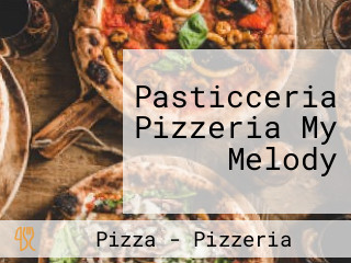 Pasticceria Pizzeria My Melody