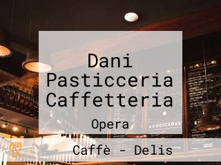 Dani Pasticceria Caffetteria