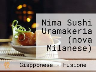 Nima Sushi Uramakeria (nova Milanese)