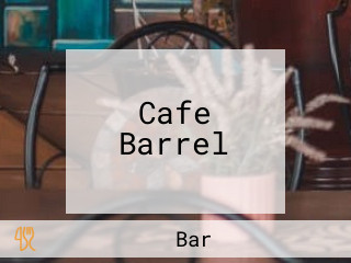 Cafe Barrel