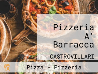 Pizzeria A' Barracca