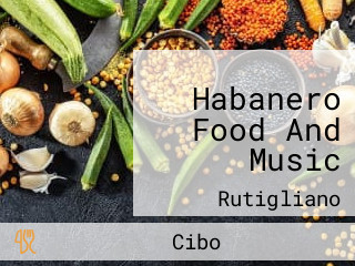 Habanero Food And Music