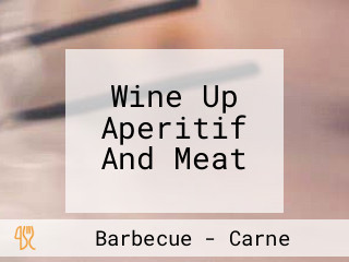 Wine Up Aperitif And Meat