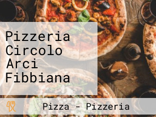 Pizzeria Circolo Arci Fibbiana