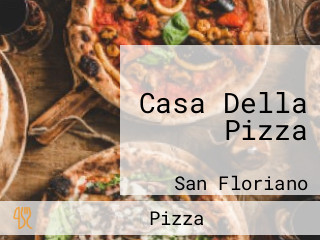 Casa Della Pizza