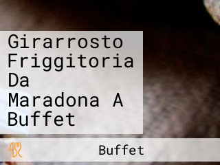 Girarrosto Friggitoria Da Maradona A Buffet