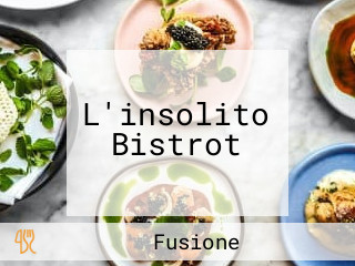 L'insolito Bistrot