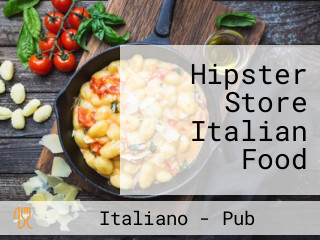 Hipster Store Italian Food