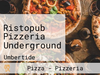 Ristopub Pizzeria Underground